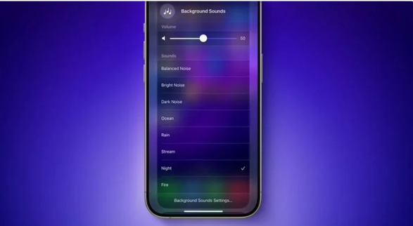 苹果 iOS 18 新增夜晚和篝火背景音