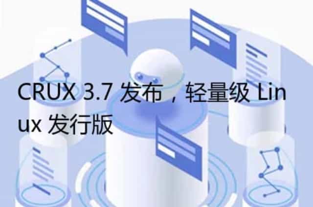 CRUX 3.7 发布,轻量级 Linux 发行版